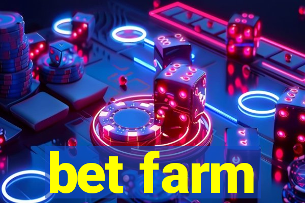 bet farm